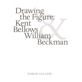 DRAWING THE FIGURE: KENT BELLOWS, WILLIAM BECKMAN