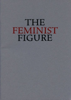 THE FEMINIST FIGURE
