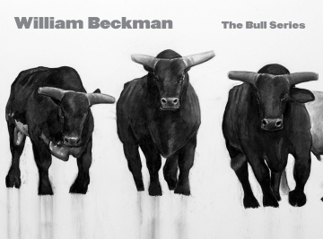 WILLIAM BECKMAN: THE BULL SERIES