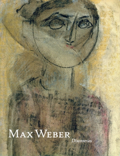 MAX WEBER: DISCOVERIES