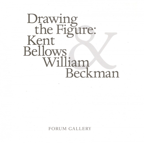 DRAWING THE FIGURE: KENT BELLOWS, WILLIAM BECKMAN